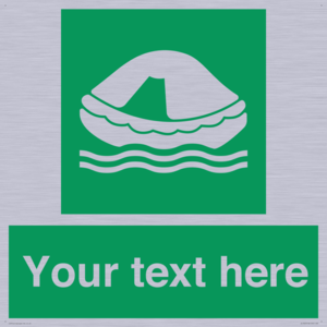 Custom sign safe condition Liferaft